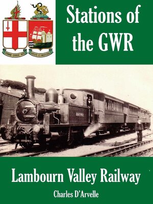 cover image of Lambourn Valley Railway--Stations of the Great Western Railway GWR
